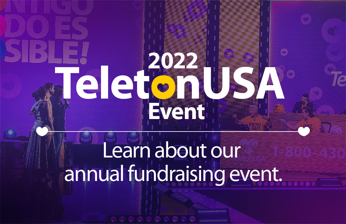 2022 TeletonUSA Event: Learn about our annual fundraising event.