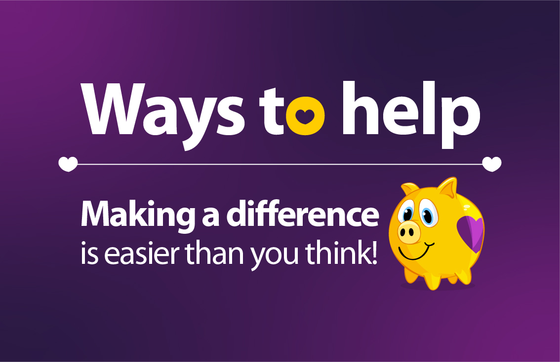 Ways to help: Making a difference is easier than you think!