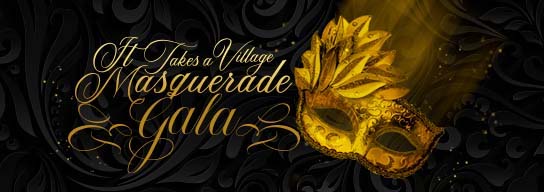 It Takes a Village Masquerade Gala