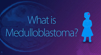 What is Medulloblastoma