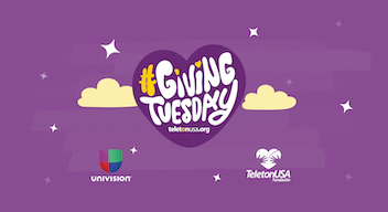 TelevisaUnivision Announces Dollar Match Donation to Benefit TeletonUSA on Giving Tuesday
