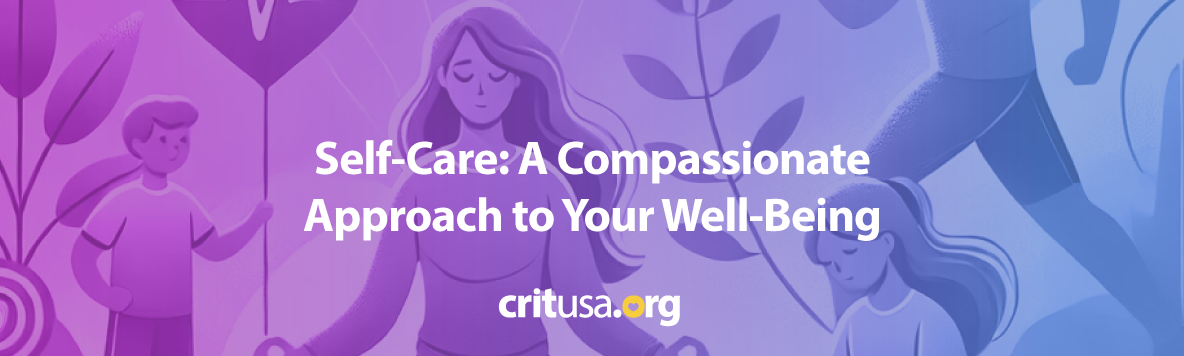 Self-Care: A Compassionate Approach to Your Well-Being